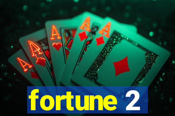 fortune 2
